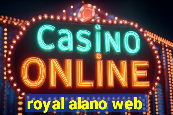 royal alano web